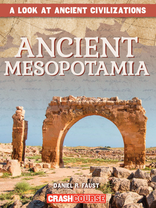Title details for Ancient Mesopotamia by Daniel R. Faust - Available
